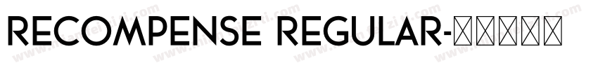 RECOMPENSE Regular字体转换